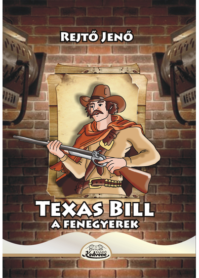 Texas Bill a fenegyerek